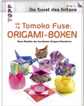 Cover: Tomoko Fuse: Origami-Boxen (Die Kunst des Faltens) - frechverlag GmbH