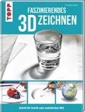 Cover: Faszinierendes 3D-Zeichnen - frechverlag GmbH