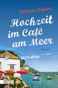 Abbildung von: Hochzeit im Café am Meer - DuMont Buchverlag