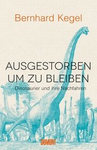 Abbildung von: Ausgestorben, um zu bleiben - DuMont Buchverlag