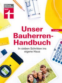 Abbildung von: Unser Bauherren-Handbuch - Stiftung Warentest