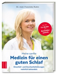 Abbildung von: Meine sanfte Medizin für einen guten Schlaf - ZS Verlag