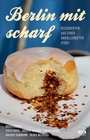 Cover: Berlin mit scharf - SATYR Verlag
