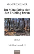 Cover: Im M&auml;rz f&auml;rbte sich der Fr&uuml;hling braun - Engelsdorfer Verlag