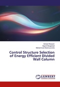 Cover: Control Structure Selection of Energy Efficient Divided Wall Column - LAP Lambert Academic Publishing