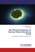 Cover: Bio-Physical Aspects of Human Renal Excretory FLuid - LAP Lambert Academic Publishing