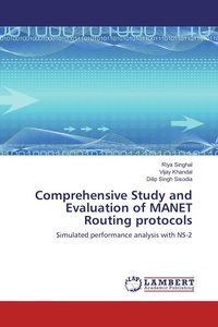 Enlarge image Cover: Comprehensive Study and Evaluation of MANET Routing protocols - LAP Lambert Academic Publishing