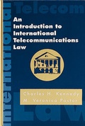 Cover: An Introduction to International Telecommunications Law - Artech House Publishers