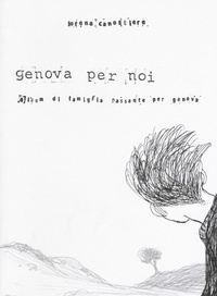 Abbildung von: Genova per noi. Album di famiglia passante per Genova - Comicout