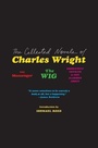 Cover: The Collected Novels of Charles Wright - HarperCollins