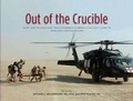 Cover: Out of the Crucible: How the Us Military Transformed Combat Casualty Care in Iraq and Afghanistan - Department of the Army