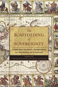 Cover: The Scaffolding of Sovereignty - Columbia University Press