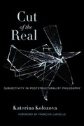 Cover: Cut of the Real - Columbia University Press