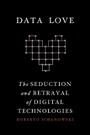 Cover: Data Love - Columbia University Press