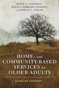 Cover: Home- and Community-Based Services for Older Adults - Columbia University Press