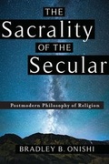 Cover: The Sacrality of the Secular - Columbia University Press