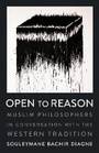 Cover: Open to Reason - Columbia University Press