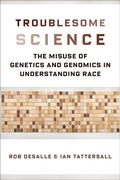 Cover: Troublesome Science - Columbia University Press