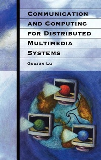 Enlarge image Cover: Communication and Computing for Distributed Multimedia Systems - Artech House Publishers
