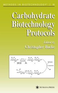 Enlarge image Cover: Carbohydrate Biotechnology Protocols - Humana Press Inc.