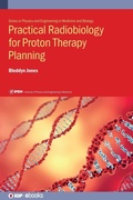 Cover: Practical Radiobiology for Proton Therapy Planning - Institute of Physics Publishing
