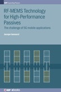Cover: RF-MEMS Technology for High-Performance Passives - Institute of Physics Publishing