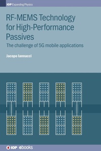 Enlarge image Cover: RF-MEMS Technology for High-Performance Passives - Institute of Physics Publishing