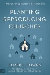 Enlarge image Cover: Planting Reproducing Churches - Destiny Image