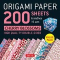 Cover: Origami Paper 200 sheets Cherry Blossoms 6 inch (15 cm): Instructions for 8 Projects Included - Tuttle Publishing