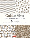 Cover: Silver and Gold Gift Wrapping Papers - 12 Sheets - Tuttle Publishing