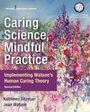 Cover: Caring Science, Mindful Practice - Springer Publishing Company