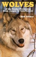 Cover: Wolves of the Rocky Mountains - Hancock House Publishers Ltd ,Canada
