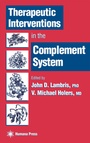 Cover: Therapeutic Interventions in the Complement System - Humana Press Inc.