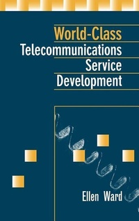 Enlarge image Cover: World-Class Telecommunications Service Development - Artech House Publishers