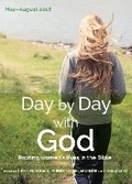 Cover: Day by Day with God May-August 2018 - BRF (The Bible Reading Fellowship)