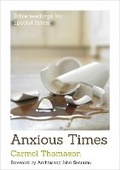 Cover: Anxious Times - BRF (The Bible Reading Fellowship)