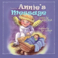 Enlarge image Cover: Annie's Message - Mountainview Press