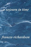 Cover: A sojourn in time - Frances Richardson