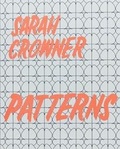 Cover: Sarah Crowner: Patterns - Primary Information