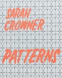 Enlarge image Cover: Sarah Crowner: Patterns - Primary Information