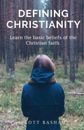Cover: Defining Christianity - Scott Basham