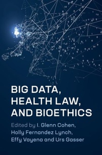 Abbildung von: Big Data, Health Law, and Bioethics - Cambridge University Press
