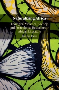Abbildung von: Naturalizing Africa - Cambridge University Press