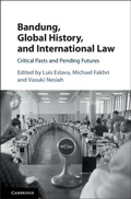Cover: Bandung, Global History, and International Law - Cambridge University Press