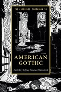 Cover: The Cambridge Companion to American Gothic - Cambridge University Press