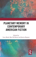 Cover: Planetary Memory in Contemporary American Fiction - Routledge