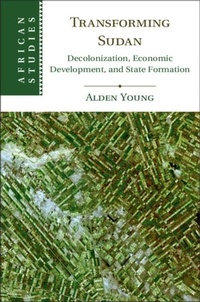 Abbildung von: Transforming Sudan - Cambridge University Press