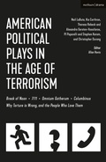 Cover: American Political Plays in the Age of Terrorism - Methuen Drama