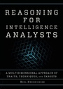 Cover: Reasoning for Intelligence Analysts - Rowman & Littlefield Publishers