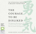 Cover: The Courage to be Disliked - Bolinda Audio Books